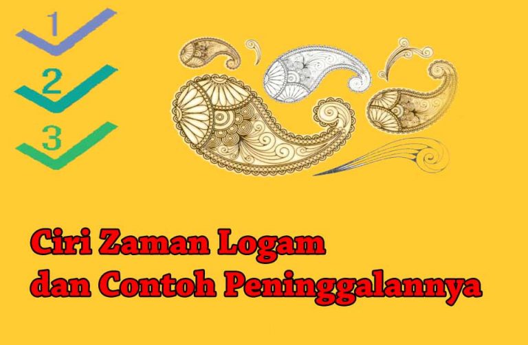 √ 10 Ciri Zaman Logam dan Contoh Peninggalannya ...